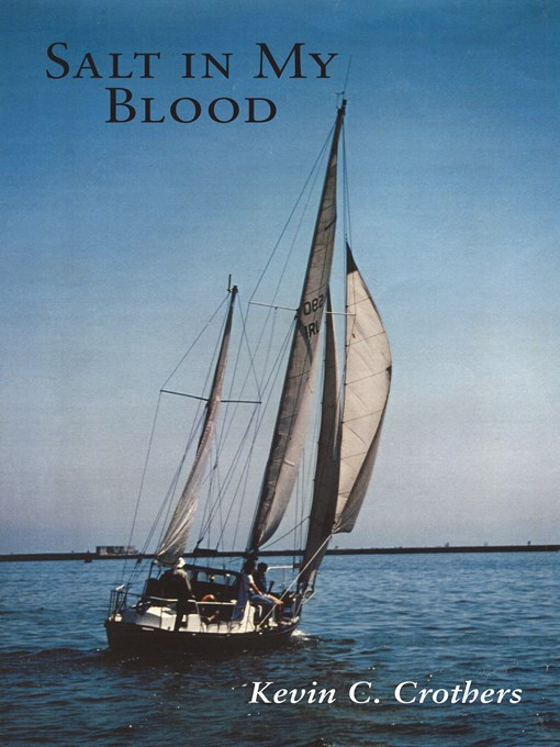 Title details for Salt in My Blood by Kevin C. Crothers - Available